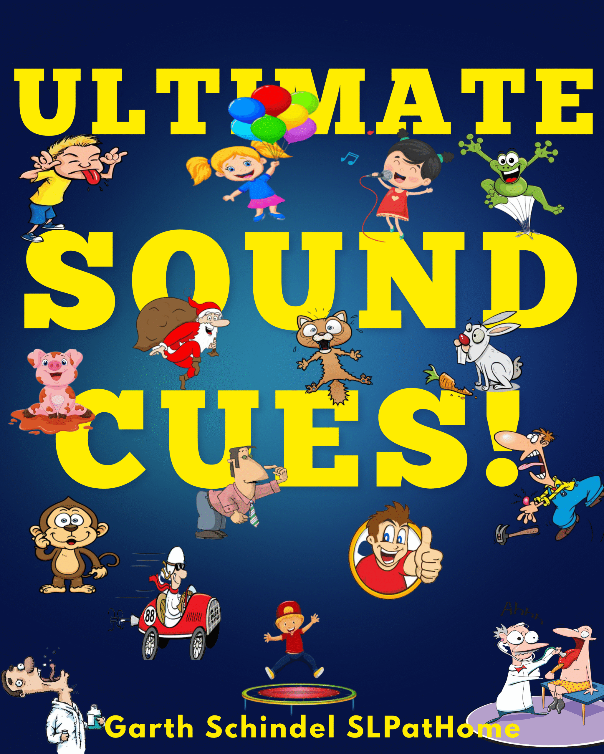 Speech therapy at home banner showing ‘Ultimate Sound Cues’ - Speech Therapy Tools - with cartoon characters and animals that illustrate speech sound cues for children.