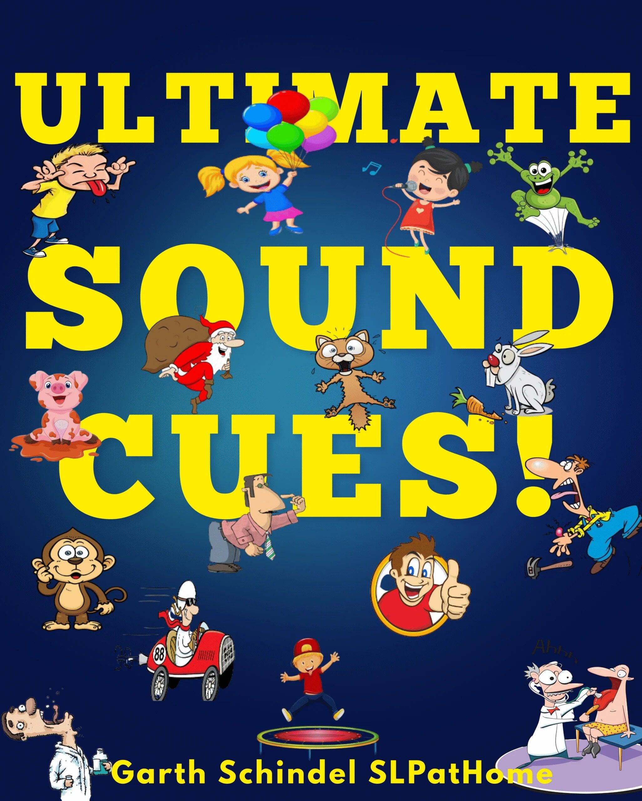 Speech therapy at home banner showing ‘Ultimate Sound Cues’ - Speech Therapy Tools - with cartoon characters and animals that illustrate speech sound cues for children.